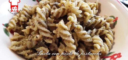 Pasta con pesto di pistacchi - La cucina di nonna Rita