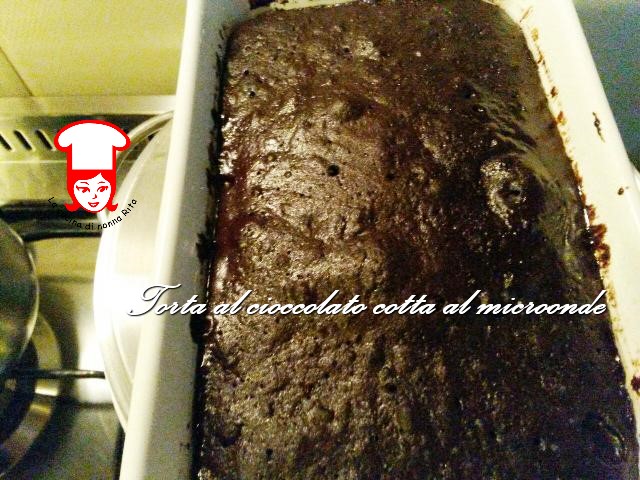 Torta al cioccolato cottura microonde - La cucina di nonna Rita