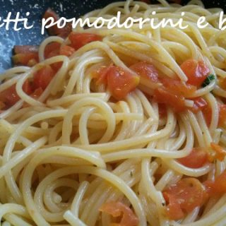 Spaghetti pomodorini e basilico - La cucina di nonna Rita